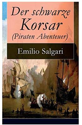 Alle Details zum Kinderbuch Der schwarze Korsar (Piraten Abenteuer) und ähnlichen Büchern