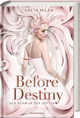 Der Schwur der Göttin, Band 2: Before Destiny (Der Schwur der Göttin, 2) bei Amazon bestellen