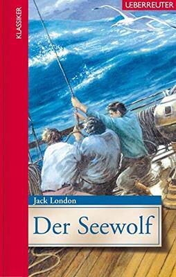 Alle Details zum Kinderbuch Der Seewolf (Klassiker der Weltliteratur in gekürzter Fassung) und ähnlichen Büchern