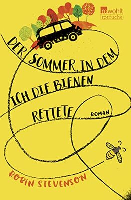 Alle Details zum Kinderbuch Der Sommer, in dem ich die Bienen rettete und ähnlichen Büchern