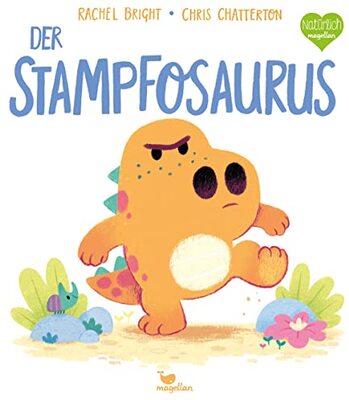 Der Stampfosaurus: Ein Bilderbuch für Kinder ab 3 Jahren über Wutausbrüche (Kleine Saurier) bei Amazon bestellen