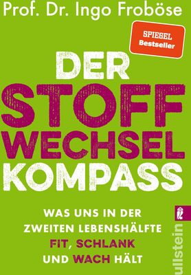 Der Stoffwechsel-Kompass: Was uns in der zweiten Lebenshälfte fit, schlank und wach hält | Das Grundlagenwerk | Warum ein funktionierender ... für Gewicht, Verjüngung und Vitalität ist bei Amazon bestellen