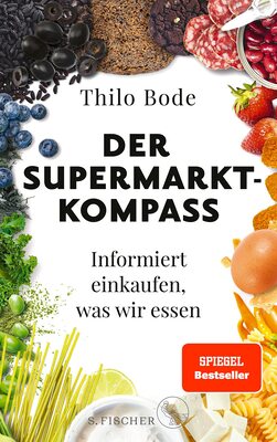 Alle Details zum Kinderbuch Der Supermarkt-Kompass: Informiert einkaufen, was wir essen und ähnlichen Büchern