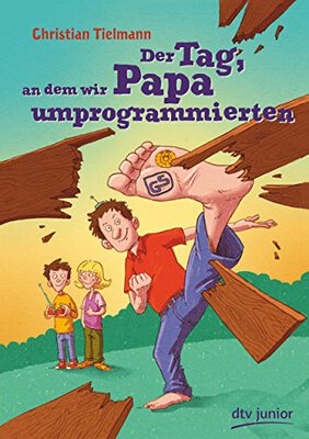 Alle Details zum Kinderbuch Der Tag, an dem wir Papa umprogrammierten und ähnlichen Büchern