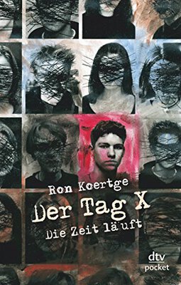 Alle Details zum Kinderbuch Der Tag X: Die Zeit läuft (dtv pocket) und ähnlichen Büchern