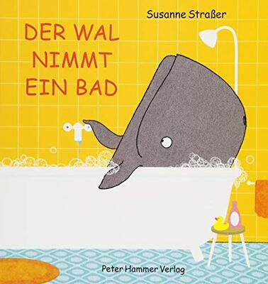 Alle Details zum Kinderbuch Der Wal nimmt ein Bad: Ausgezeichnet mit dem Troisdorfer Bilderbuchpreis 2019 und ähnlichen Büchern