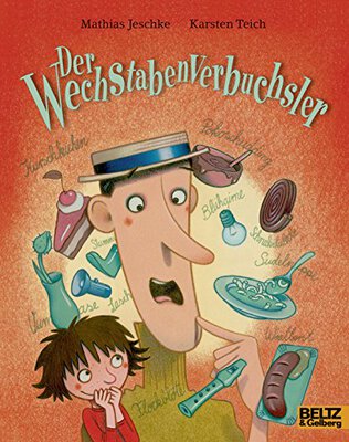 Alle Details zum Kinderbuch Der Wechstabenverbuchsler (MINIMAX) und ähnlichen Büchern