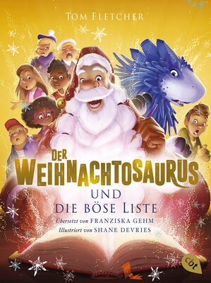 Alle Details zum Kinderbuch Der Weihnachtosaurus und die böse Liste: Band 3 des beliebten Weihnachts-Bestsellers. (Die Weihnachtosaurus-Reihe, Band 3) und ähnlichen Büchern