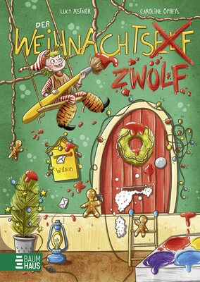 Alle Details zum Kinderbuch Der Weihnachtszwölf: Papperlapups! Wer braucht einen Elf, wenn er einen Zwölf haben kann! und ähnlichen Büchern