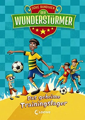 Alle Details zum Kinderbuch Der Wunderstürmer (Band 3) - Das geheime Trainingslager: Lustiges Fußballbuch für Jungen und Mädchen ab 9 Jahre und ähnlichen Büchern
