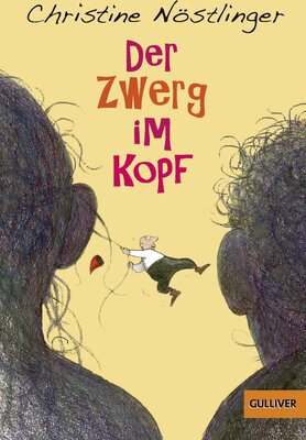 Alle Details zum Kinderbuch Der Zwerg im Kopf: Roman und ähnlichen Büchern