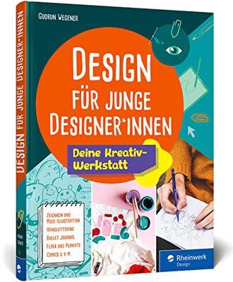 Alle Details zum Kinderbuch Design für junge Designer*innen: Das Gestaltungsbuch mit Übungen, Anregungen und Tipps. Extra für Kids entwickelt und ähnlichen Büchern