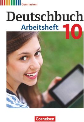 Alle Details zum Kinderbuch Deutschbuch Gymnasium - Zu Allgemeine Ausgabe - Hessen, Niedersachsen, Nordrhein-Westfalen, Rheinland-Pfalz - 10. Schuljahr: Arbeitsheft mit Lösungen und ähnlichen Büchern