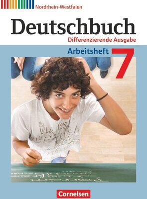 Alle Details zum Kinderbuch Deutschbuch - Sprach- und Lesebuch - Differenzierende Ausgabe Nordrhein-Westfalen 2011 - 7. Schuljahr: Arbeitsheft mit Lösungen und ähnlichen Büchern