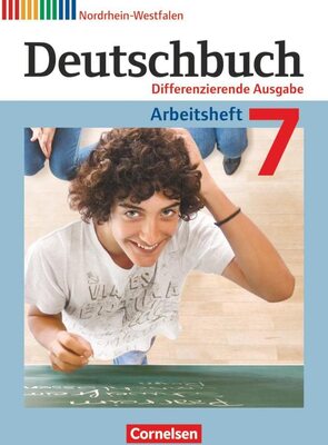 Deutschbuch - Sprach- und Lesebuch - Differenzierende Ausgabe Nordrhein-Westfalen 2011 - 7. Schuljahr: Arbeitsheft mit Lösungen bei Amazon bestellen