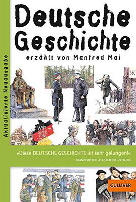 Alle Details zum Kinderbuch Deutsche Geschichte: erzählt von Manfred Mai und ähnlichen Büchern