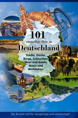 Alle Details zum Kinderbuch Deutschland entdecken: Die Bucket List mit den 101 schönsten und coolsten Orten von der Nordsee bis zu den Alpen. und ähnlichen Büchern