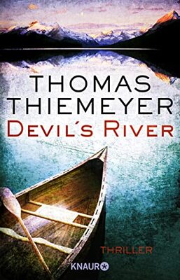 Alle Details zum Kinderbuch Devil's River: Thriller und ähnlichen Büchern