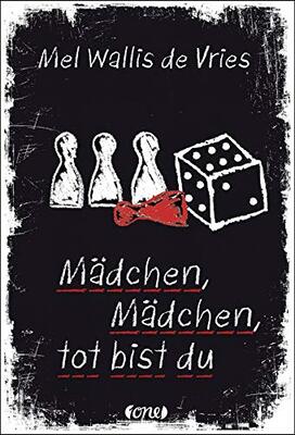 Alle Details zum Kinderbuch Mädchen, Mädchen, tot bist du (deVries-Thriller, Band 4) und ähnlichen Büchern