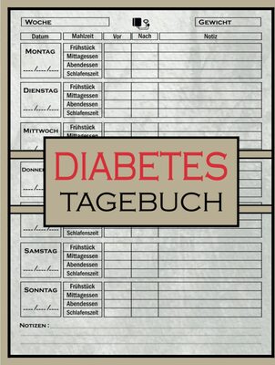 Alle Details zum Kinderbuch Diabetes Tagebuch: Ein praktisches Blutzucker-Tagebuch zur Überwachung Ihres Blutzuckerspiegels und ähnlichen Büchern