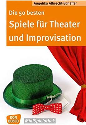 Alle Details zum Kinderbuch Die 50 besten Spiele für Theater und Improvisation (Don Bosco MiniSpielothek) und ähnlichen Büchern