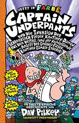 Alle Details zum Kinderbuch Captain Underpants Band 3 - Captain Underpants und die Invasion der schrecklich fiesen Kantinen-Damen: Neu in der vollfarbigen Ausgabe! Kinderbücher ab 8 Jahren und ähnlichen Büchern