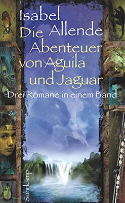 Die Abenteuer von Aguila und Jaguar: Drei Romane in einem Band: Die Stadt der wilden Götter, Im Reich des Goldenen Drachen, Im Bann der Masken (suhrkamp taschenbuch) bei Amazon bestellen