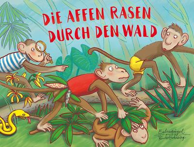 Alle Details zum Kinderbuch Die Affen rasen durch den Wald (Eulenspiegel Kinderbuch) und ähnlichen Büchern