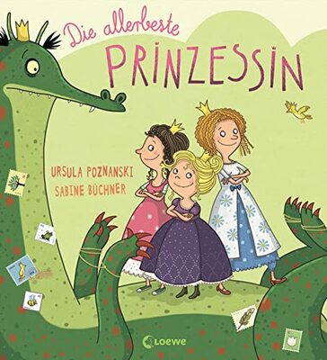 Alle Details zum Kinderbuch Die allerbeste Prinzessin: Witziges Bilderbuch der Spiegel-Bestsellerautorin für Kinder ab 4 Jahre und ähnlichen Büchern