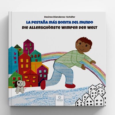 Die allerschönste wimper der welt - La pestaña más bonita del mundo - Illustriertes Kinderbuch Deutsch-Spanisch (Zweisprachige Ausgabe) bei Amazon bestellen