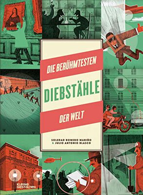 Alle Details zum Kinderbuch Die berühmtesten Diebstähle der Welt: The World's Most Spectacular Heists und ähnlichen Büchern