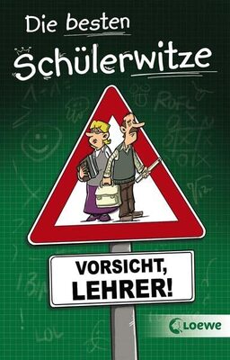 Alle Details zum Kinderbuch Die besten Schülerwitze - Vorsicht, Lehrer!: Witzebuch, Geschenkbuch für Grundschüler ab 8 Jahre und ähnlichen Büchern