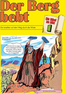 Alle Details zum Kinderbuch Der Berg bebt: Die Israeliten auf dem Weg durch die Wüste (Die Bibel im Bild / Biblische Geschichten im Abenteuercomic-Stil) und ähnlichen Büchern