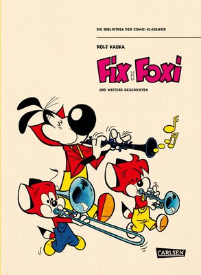 Alle Details zum Kinderbuch Die Bibliothek der Comic-Klassiker: Fix und Foxi: und weitere Geschichten | Kauka Comics und ähnlichen Büchern