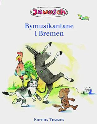 Alle Details zum Kinderbuch Die Bremer Stadtmusikanten, norwegisch: Bilderbuch und ähnlichen Büchern