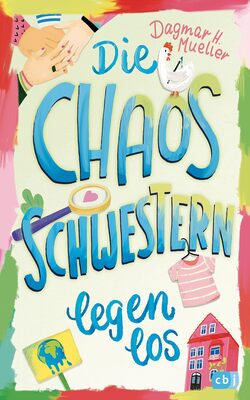 Alle Details zum Kinderbuch Die Chaosschwestern legen los (Die Chaosschwestern-Reihe, Band 1) und ähnlichen Büchern