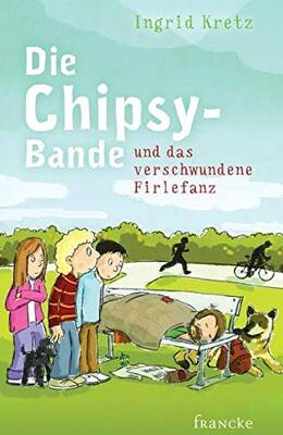 Alle Details zum Kinderbuch Die Chipsy-Bande und das verschwundene Firlefanz und ähnlichen Büchern