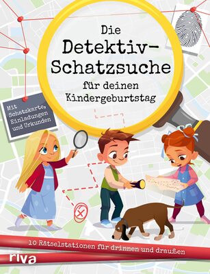 Alle Details zum Kinderbuch Die Detektiv-Schatzsuche für deinen Kindergeburtstag: 10 Rätselstationen für drinnen und draußen. Mit Schatzkarte, Einladungen und Urkunden. Für Kinder ab 6 Jahren und ähnlichen Büchern