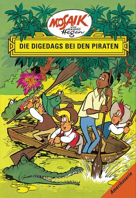 Alle Details zum Kinderbuch Die Digedags bei den Piraten und ähnlichen Büchern