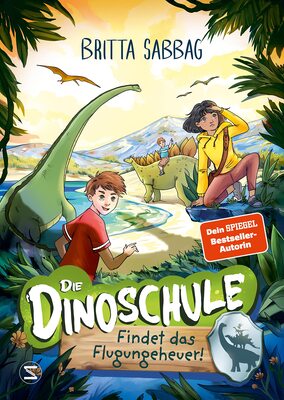 Alle Details zum Kinderbuch Die Dinoschule – Findet das Flugungeheuer! (Band 3): Vorlesebuch: Abenteuergeschichte für Jungen und Mädchen ab 5 Jahren über Freundschaft, Mut und Dinos als Gefährten und ähnlichen Büchern