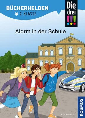 Alle Details zum Kinderbuch Die drei !!!, Bücherhelden 2. Klasse, Alarm in der Schule: Erstleser Kinder ab 7 Jahre und ähnlichen Büchern