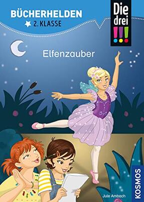 Alle Details zum Kinderbuch Die drei !!!, Bücherhelden 2. Klasse, Elfenzauber: Erstleser Kinder ab 7 Jahre und ähnlichen Büchern