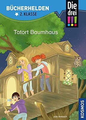 Alle Details zum Kinderbuch Die drei !!!, Bücherhelden 2. Klasse, Tatort Baumhaus: Erstleser Kinder ab 7 Jahre und ähnlichen Büchern