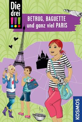 Alle Details zum Kinderbuch Die drei !!!, Betrug, Baguette und ganz viel Paris und ähnlichen Büchern