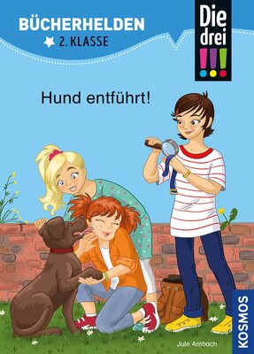 Alle Details zum Kinderbuch Die drei !!!, Bücherhelden 2. Klasse, Hund entführt!: Erstleser Kinder ab 7 Jahre und ähnlichen Büchern