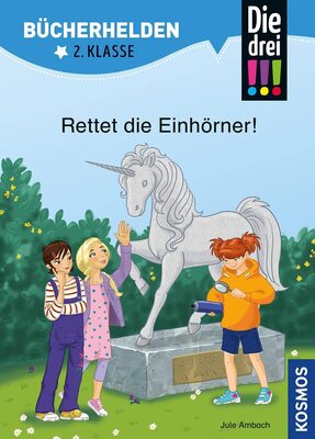 Alle Details zum Kinderbuch Die drei !!!, Bücherhelden 2. Klasse, Rettet die Einhörner!: Erstleser Kinder ab 7 Jahre und ähnlichen Büchern