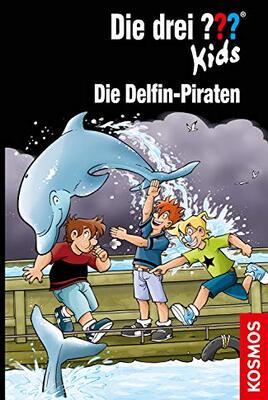 Alle Details zum Kinderbuch Die drei ??? Kids, 82, Die Delfin-Piraten und ähnlichen Büchern