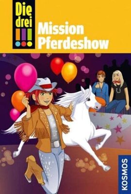 Alle Details zum Kinderbuch Die drei !!!, 37, Mission Pferdeshow und ähnlichen Büchern