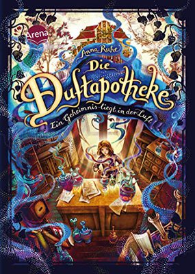 Alle Details zum Kinderbuch Die Duftapotheke (1). Ein Geheimnis liegt in der Luft: Ausgezeichnet mit dem Leipziger Lesekompass 2018 und ähnlichen Büchern