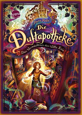 Alle Details zum Kinderbuch Die Duftapotheke (6). Das Vermächtnis der Villa Evie: Der finale Band der Bestsellerreihe und ähnlichen Büchern